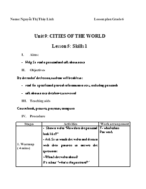 Giáo án Tiếng Anh Lớp 6 - Unit 9 Cities of the world - Lesson 5 Skills 1 - Nguyễn Thị Thùy Linh